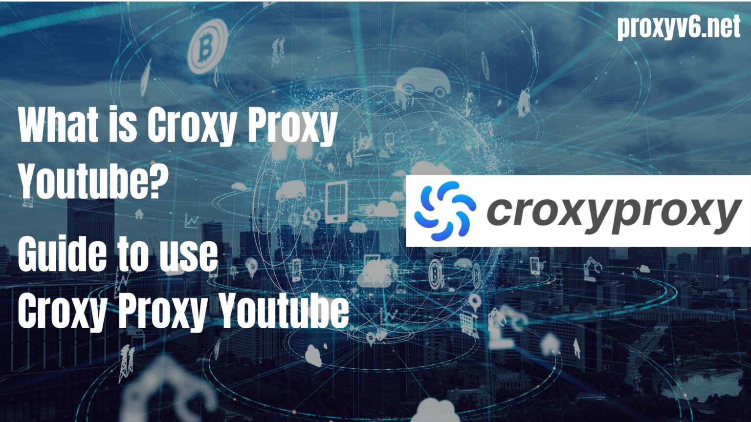 What Is Croxy Proxy Youtube Guide To Use Youtube Croxy Proxy