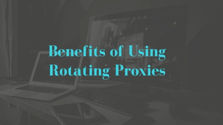 Vì sao bạn nên sử dụng Rotating Proxy? Các lợi ích đặc biệt của proxy dùng cho kinh doanh và marketing