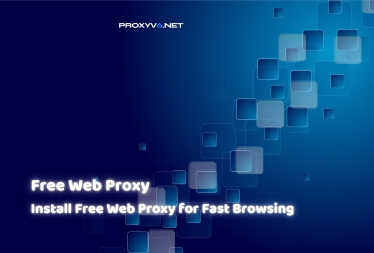 Free Web Proxy – Install Free Web Proxy for Fast Browsing