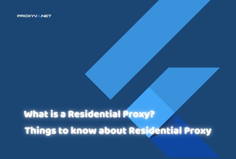 What is a Residential Proxy? Things to know about Residential Proxy