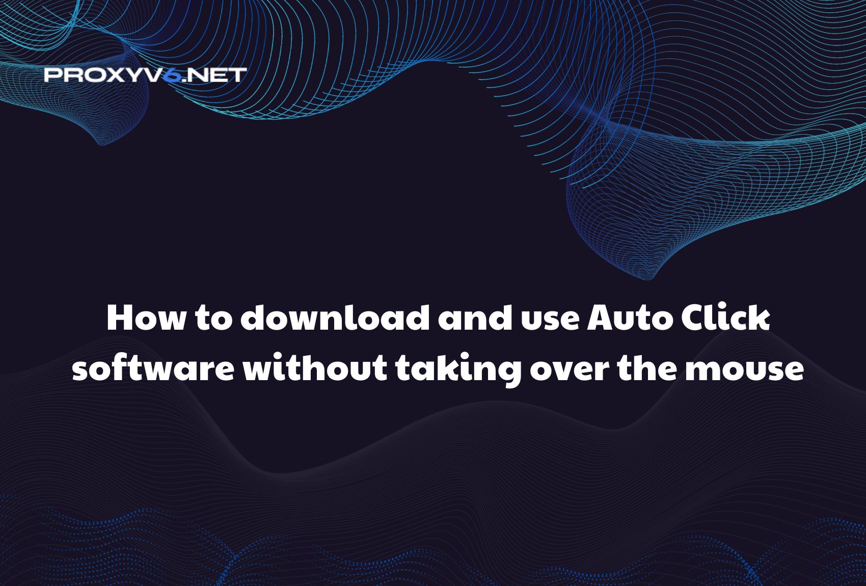 How to download and use Auto Click software without taking over the mouse