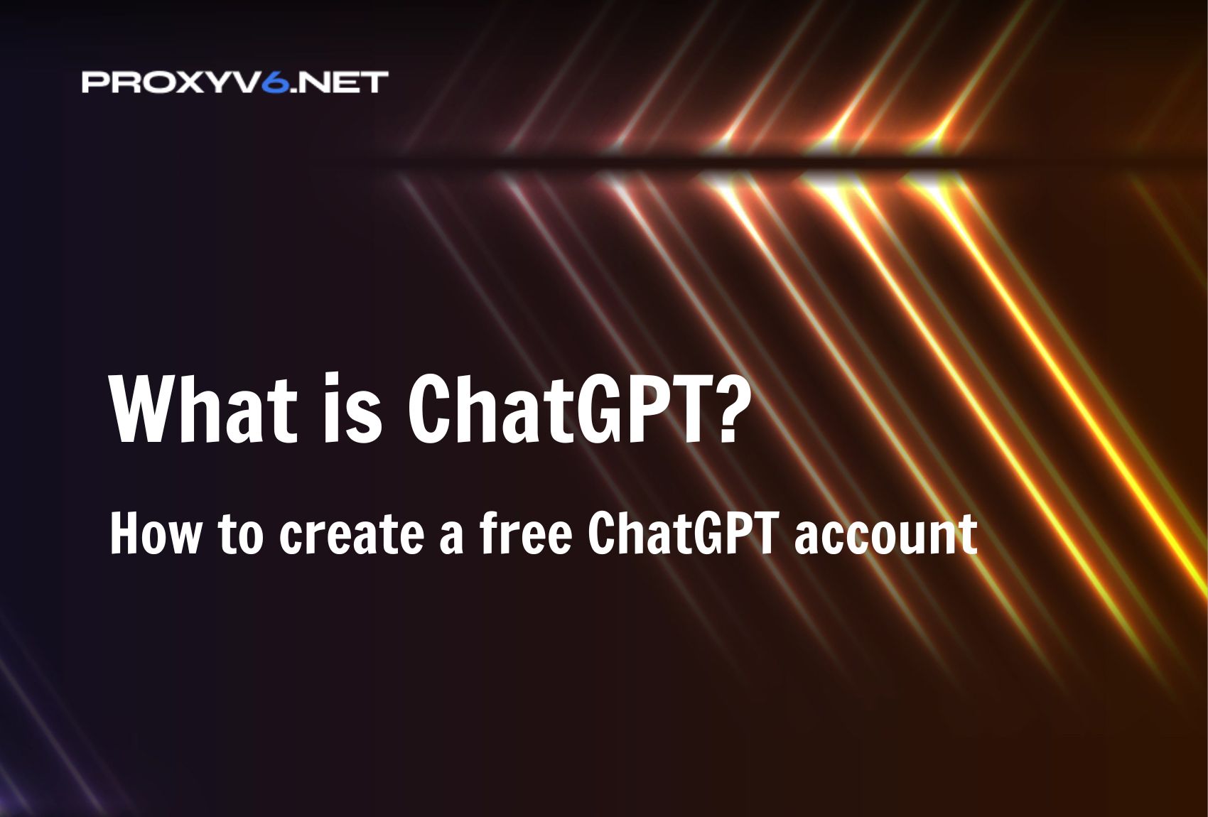What is ChatGPT? How to create a free ChatGPT account