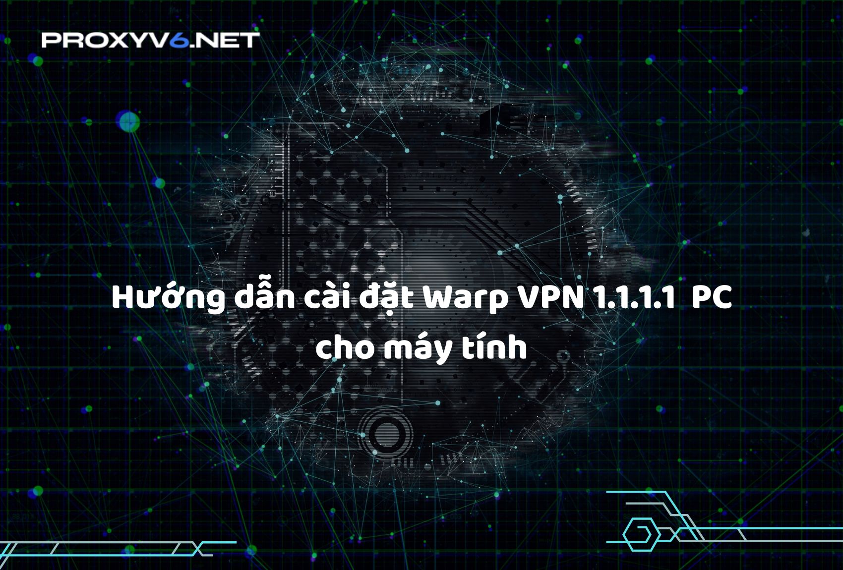 Hướng dẫn cài đặt Warp VPN 1.1.1.1  PC cho máy tính