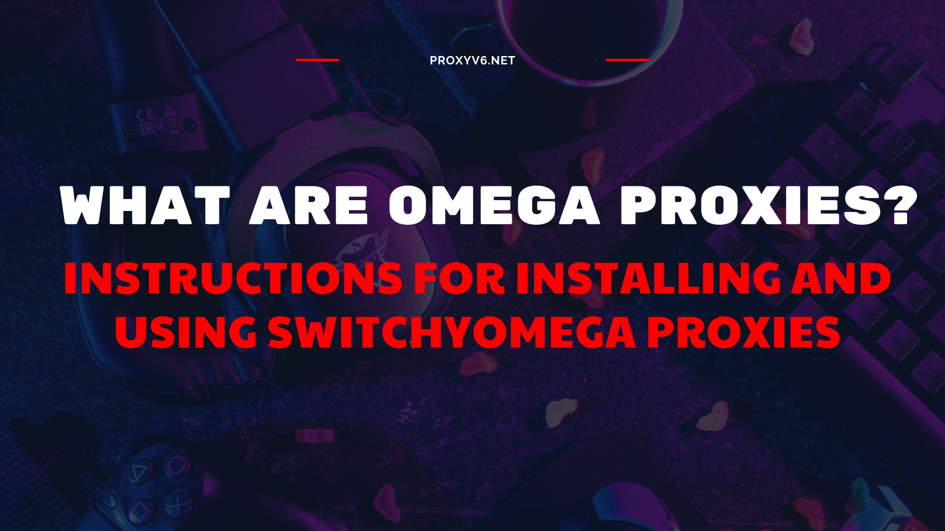 What are Omega Proxies Instructions for installing and using