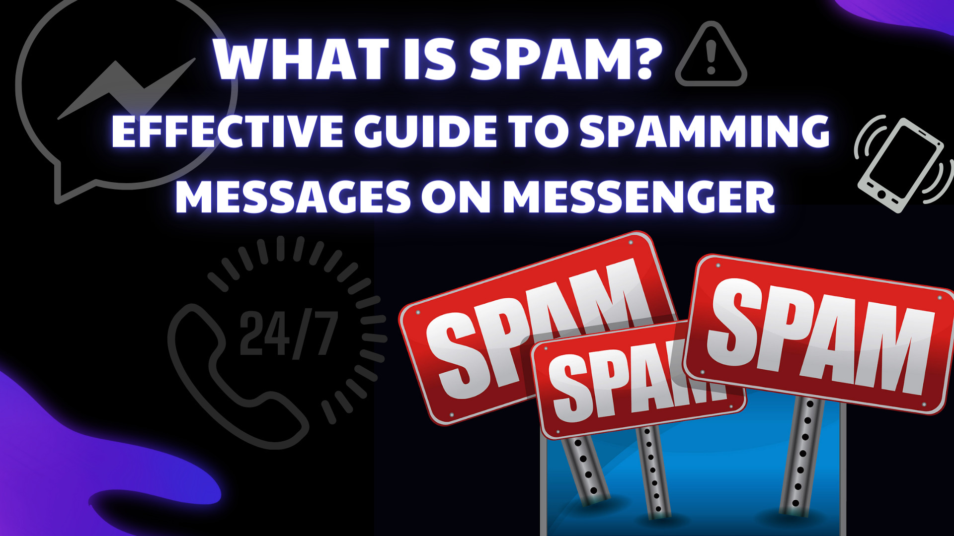 What is Spam? Effective guide to spamming messages on Messenger