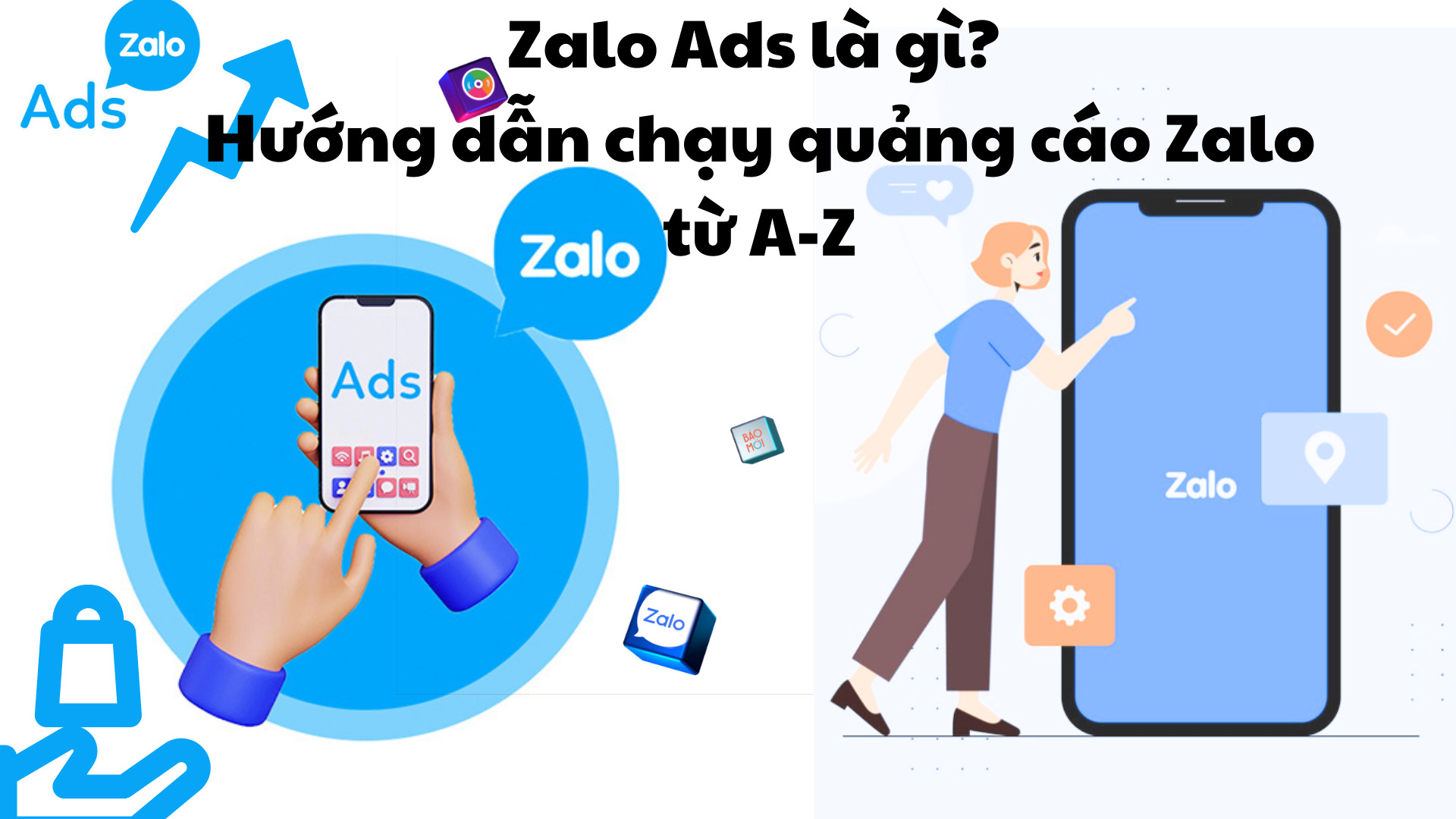 Zalo Ads là gì Hướng dẫn chạy quảng cáo Zalo từ A-Z