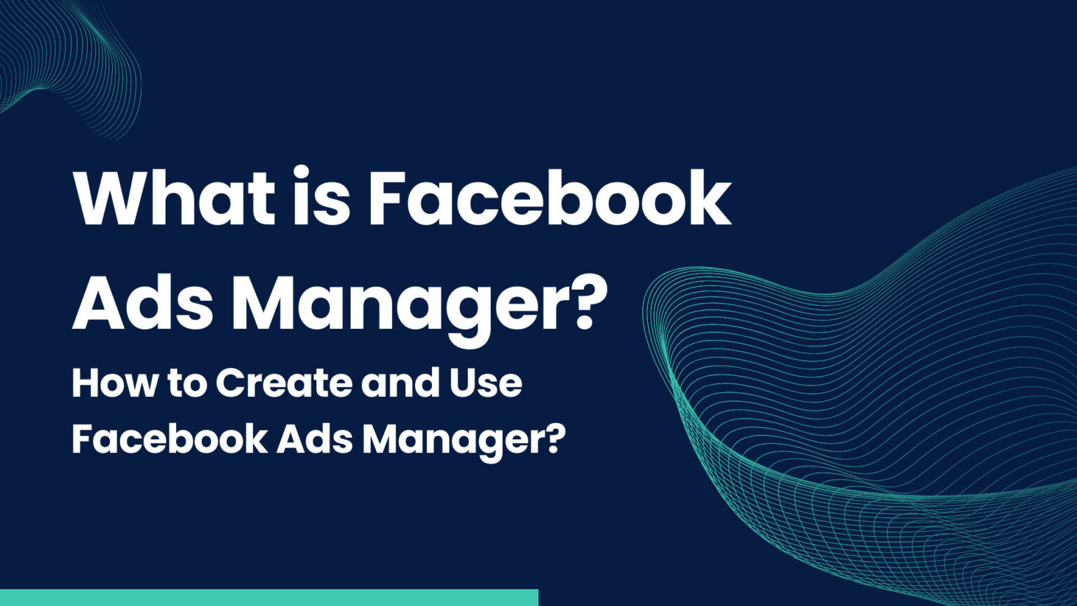 What Is Facebook Ads Manager How To Create And Use Facebook Ads Manager 1812