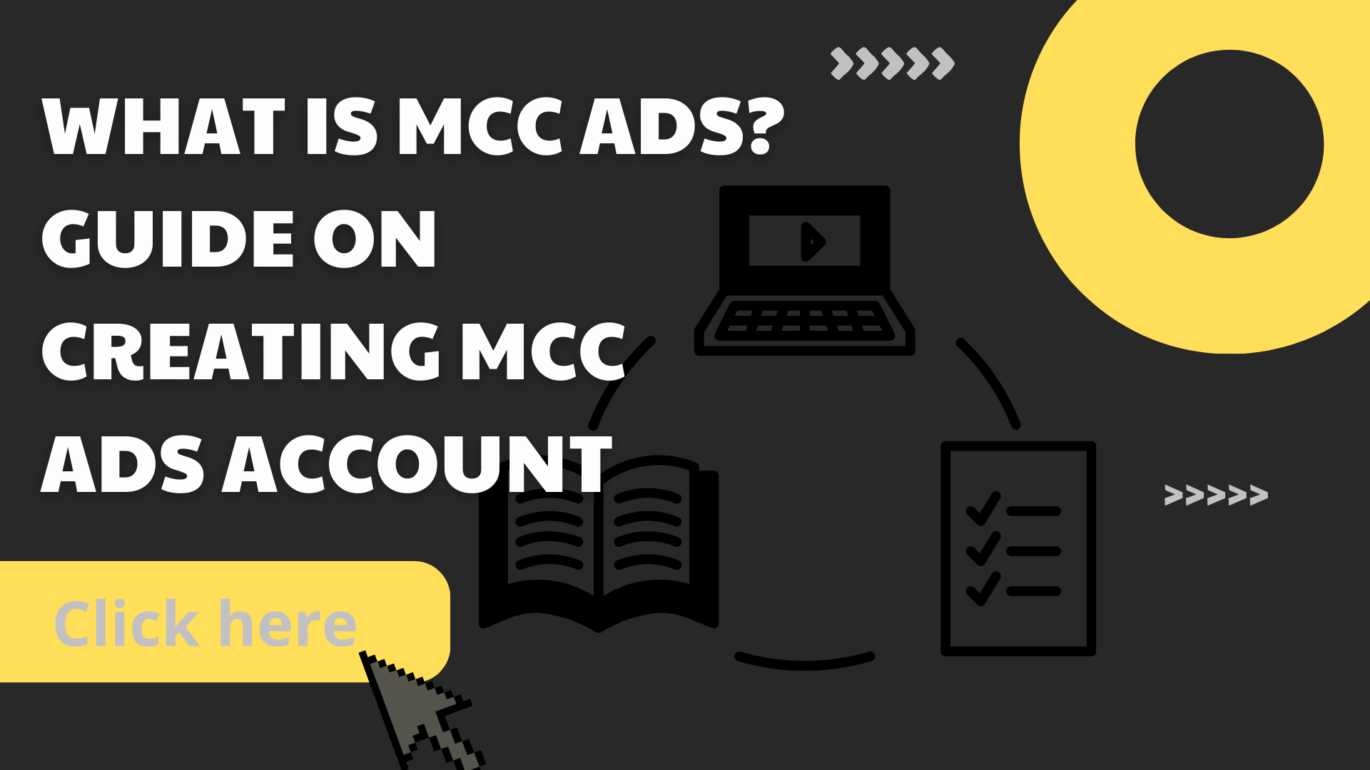 What is MCC Ads? Guide on Creating MCC Ads Account
