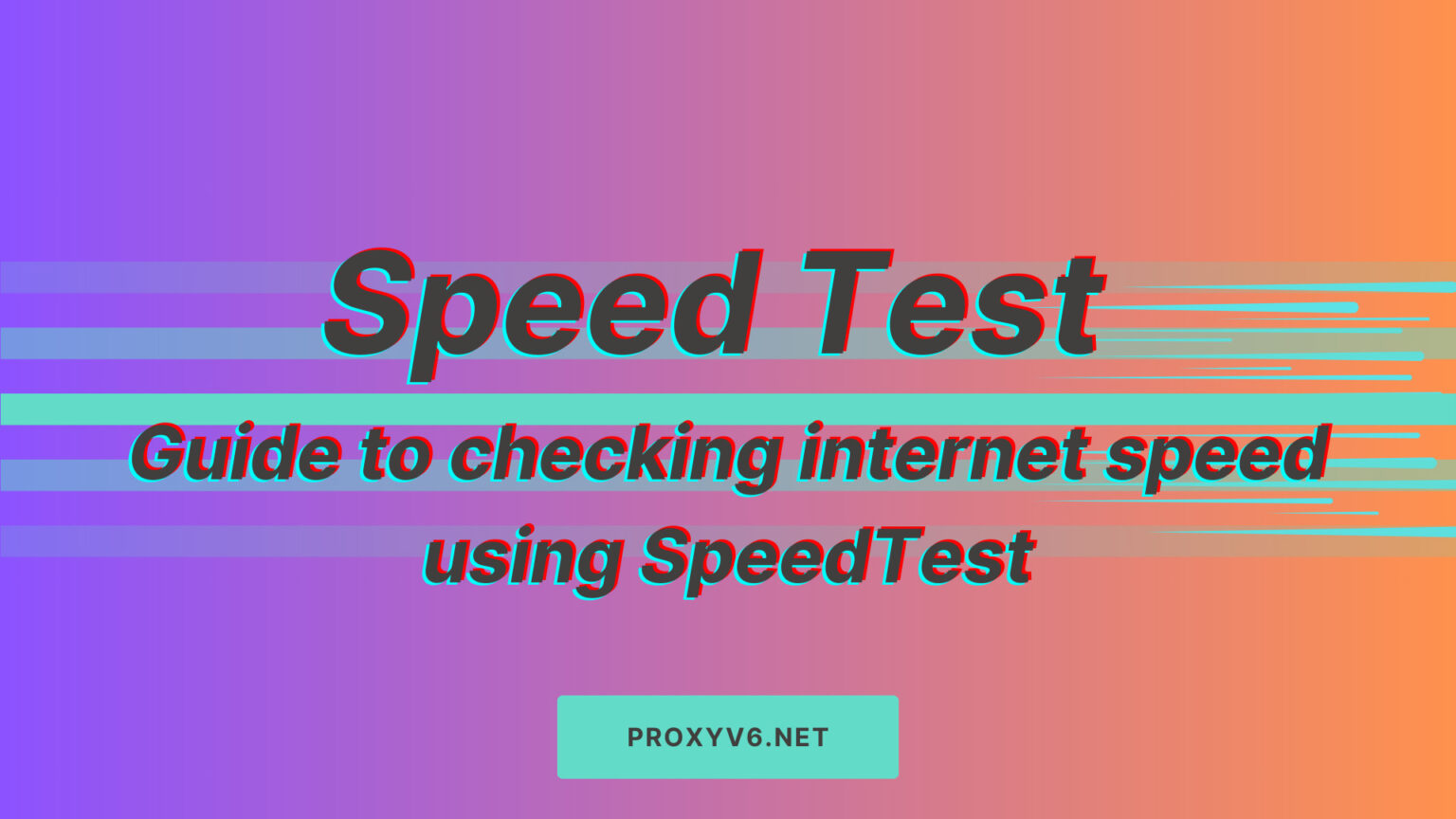 What is Speed Test? Guide to checking internet speed using SpeedTest