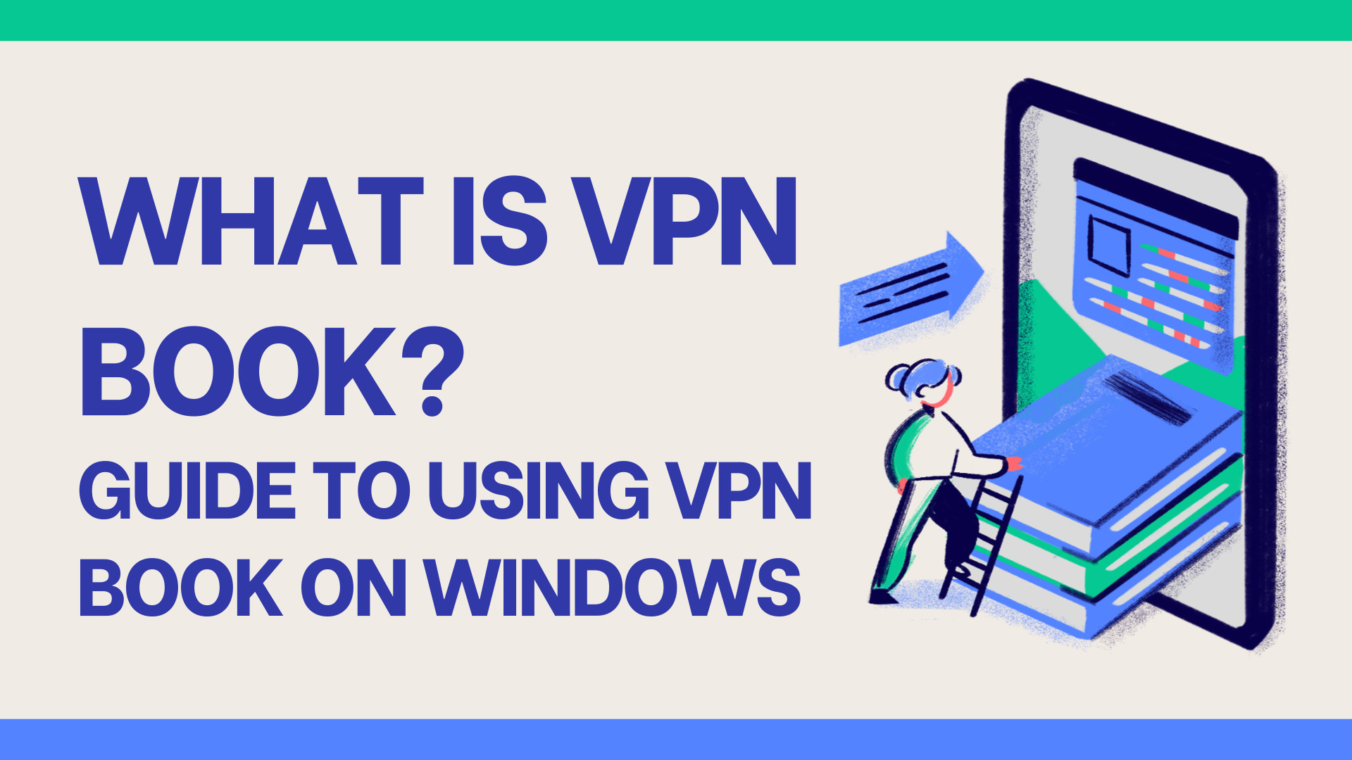 What is VPN Book? Guide to using VPN Book on Windows