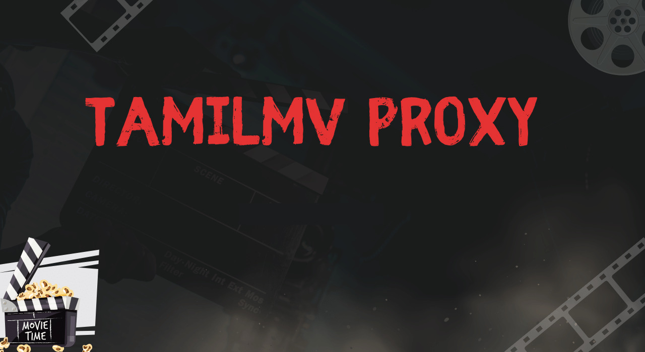Tamilmv Proxy