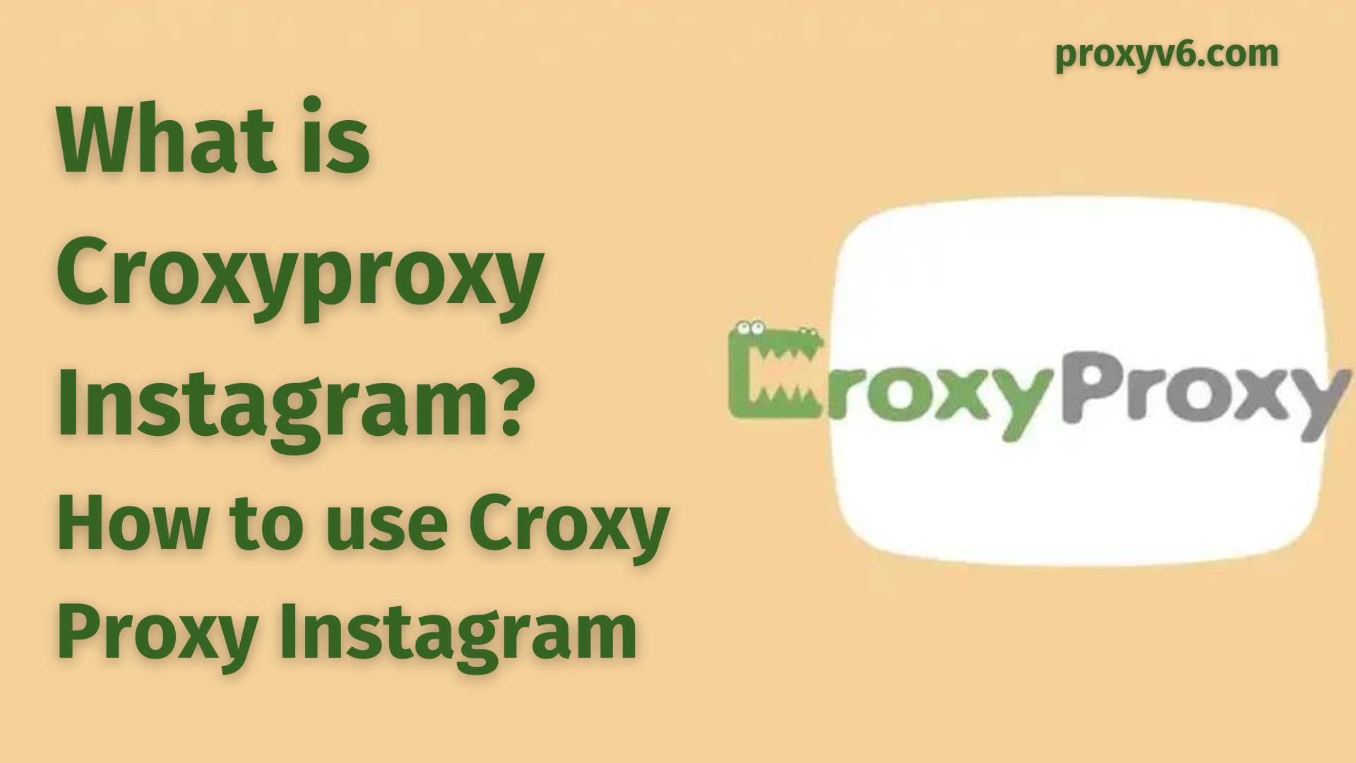 What is Croxyproxy Instagram? How to use Croxy Proxy Instagram