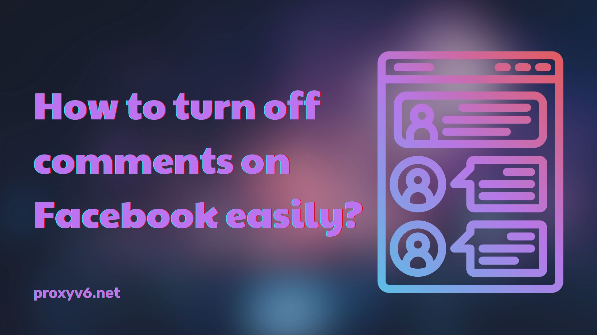 How to Turn Off Comments on Facebook Profile Easily?