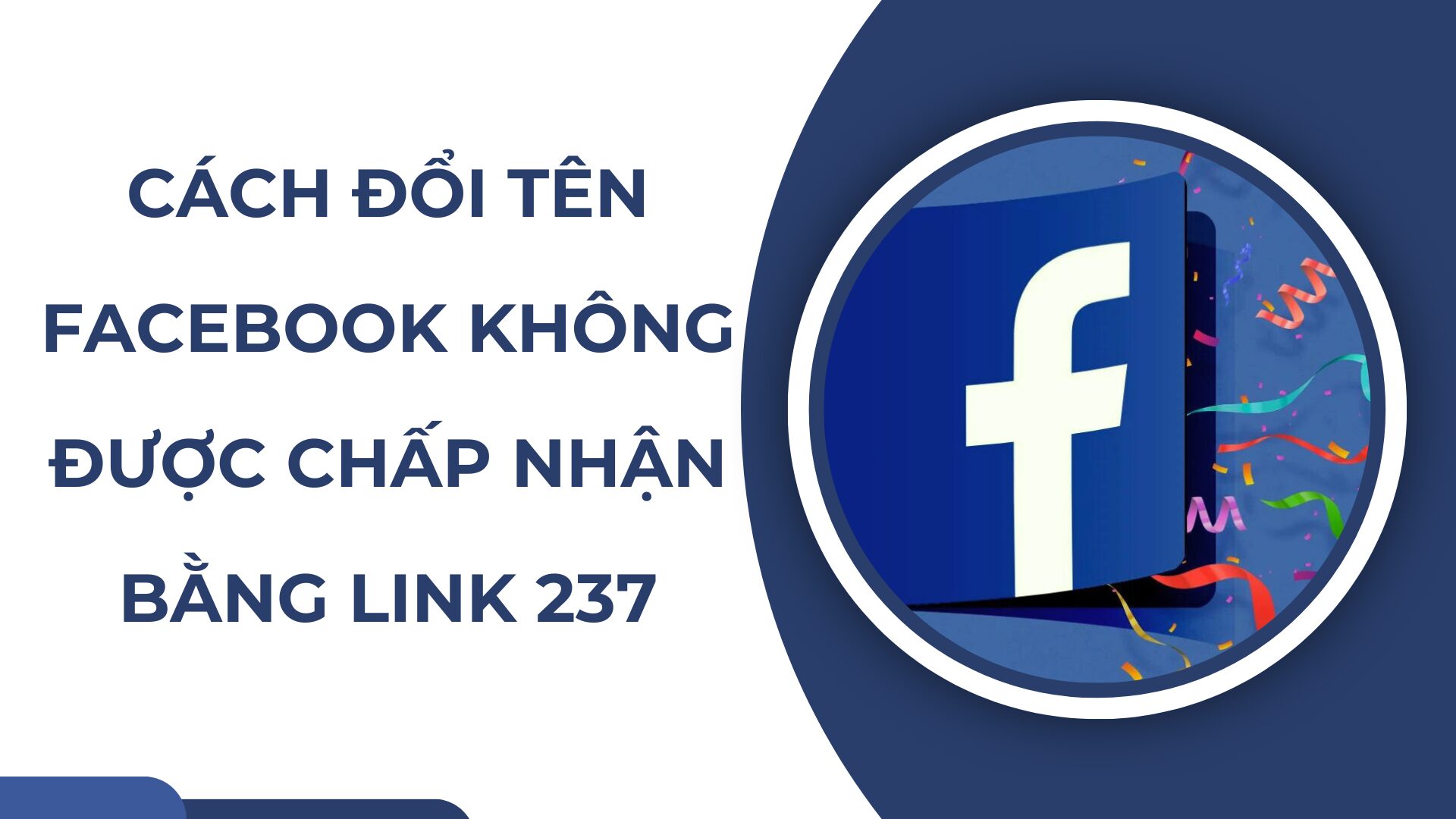 Cách đổi tên Facebook không được chấp nhận bằng Link 237