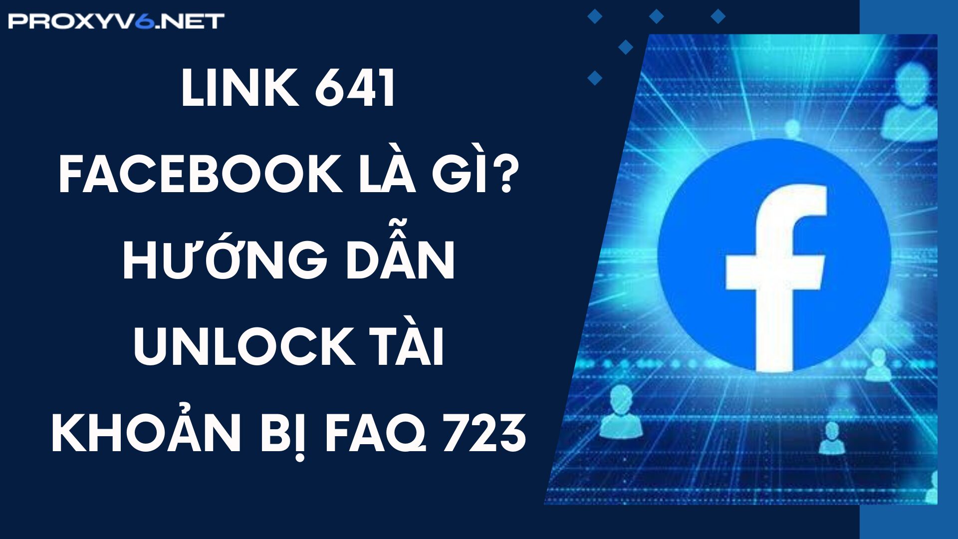 Link 641 Facebook là gì? Hướng dẫn unlock tài khoản bị FAQ 723