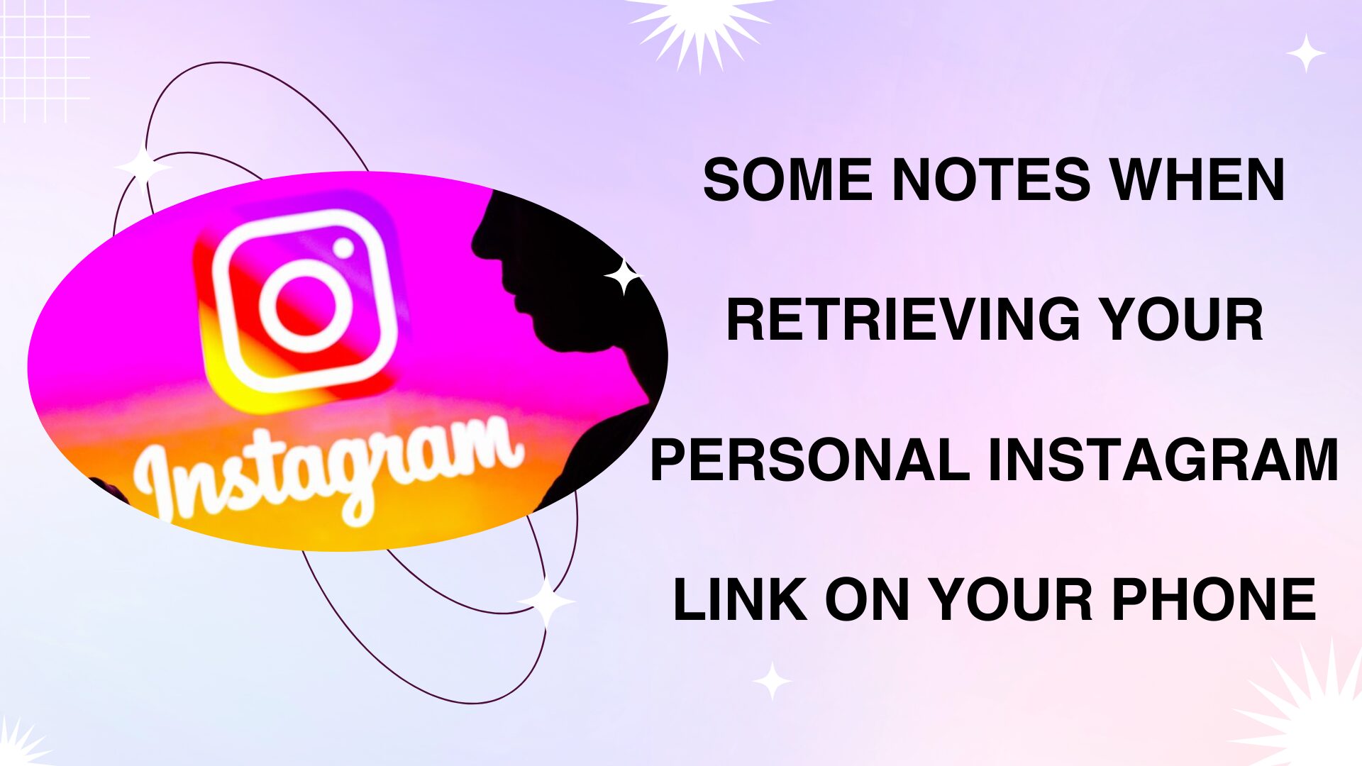Some notes when retrieving your personal Instagram Link on your phone