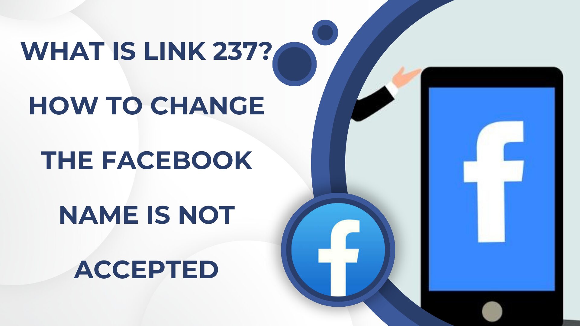 What is Link 237? How to change the Facebook name is not accepted