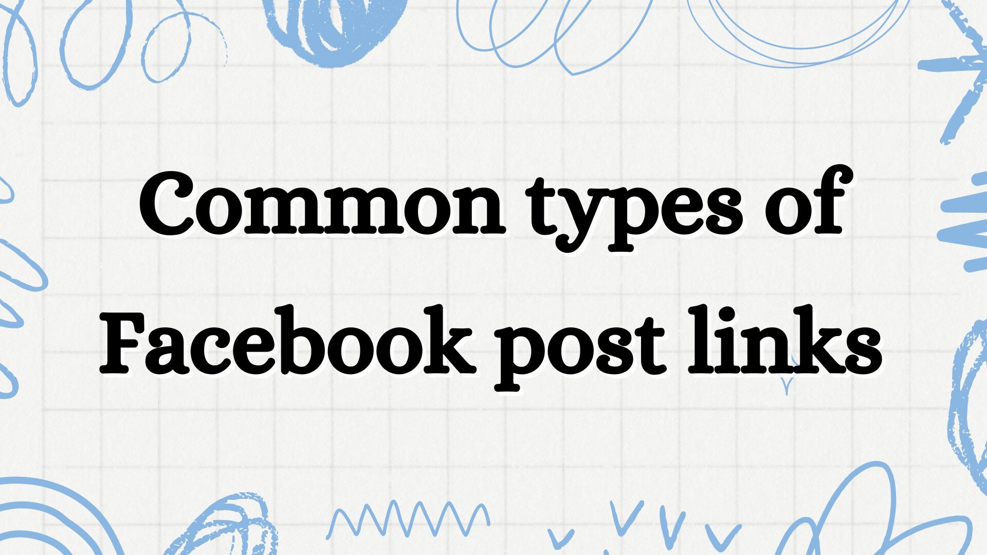 Common types of Facebook post links