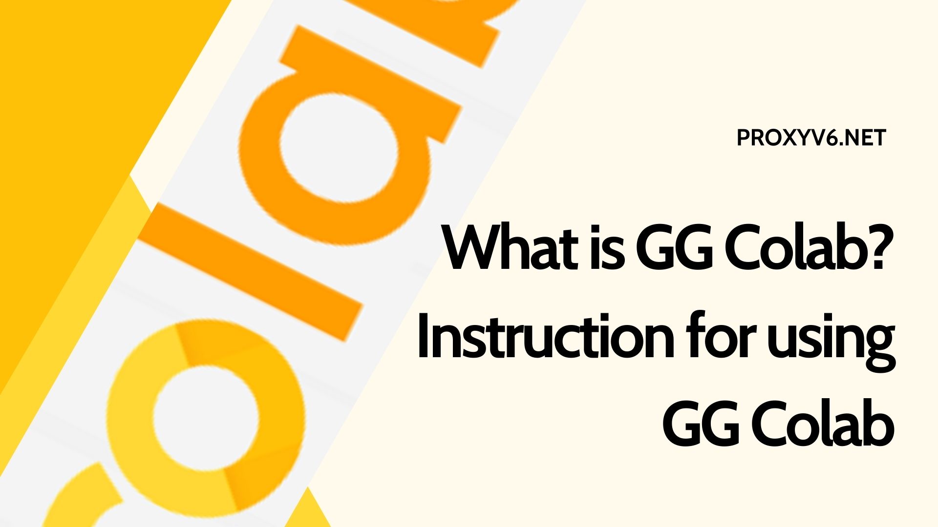 What is GG Colab? Instruction for using GG Colab