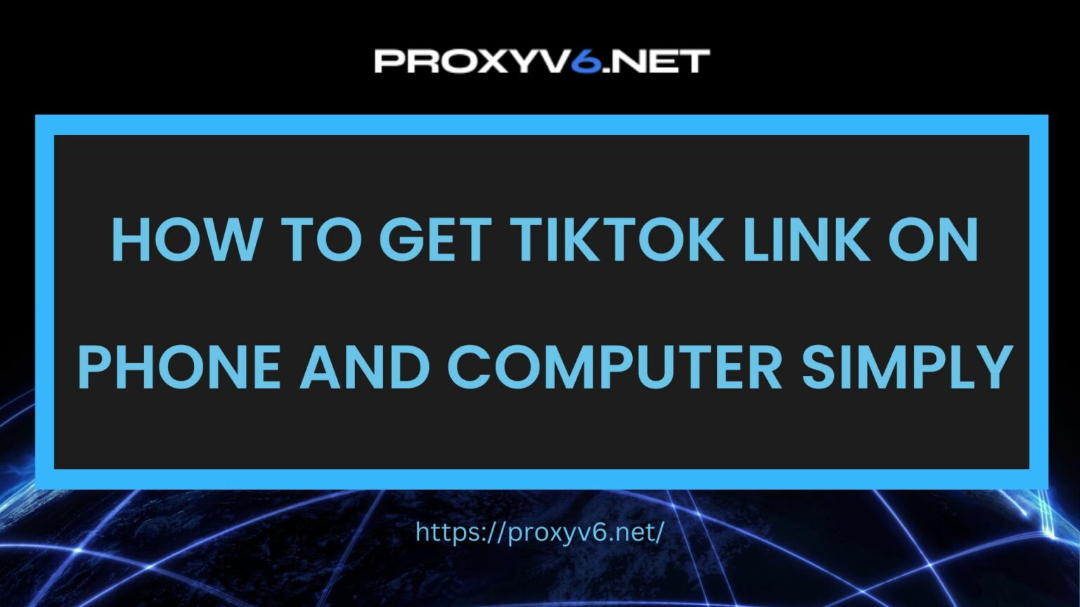 How to get TikTok link on phone and computer simply