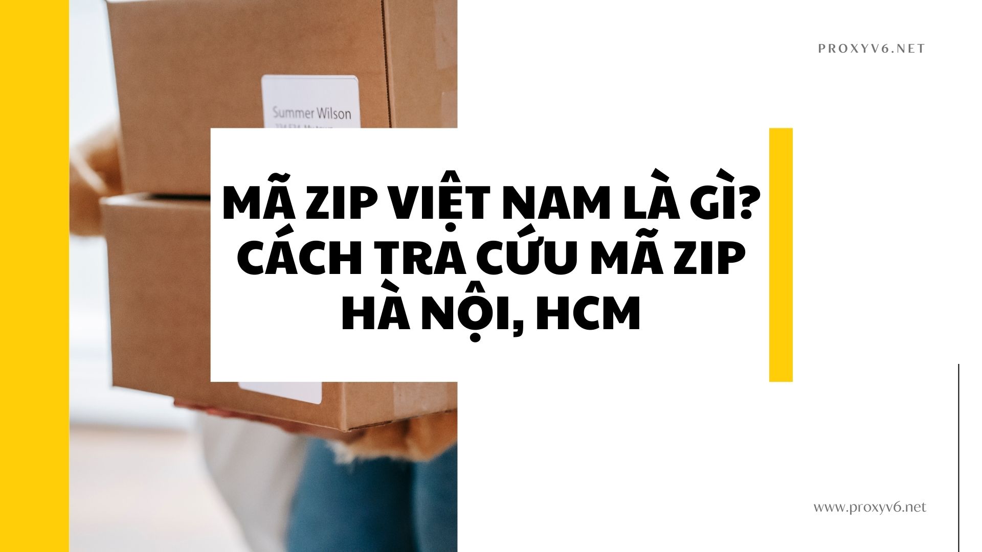 Mã Zip Việt Nam là gì? Cách tra cứu mã Zip Hà Nội, HCM