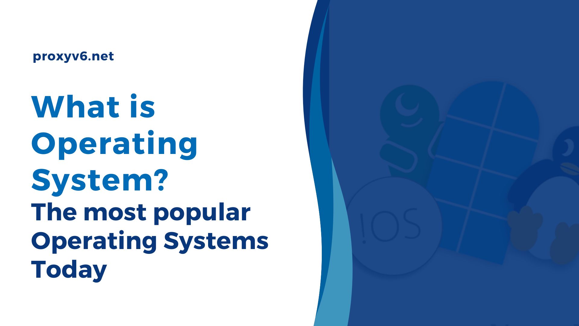What is the operating system? The Most operating systems today