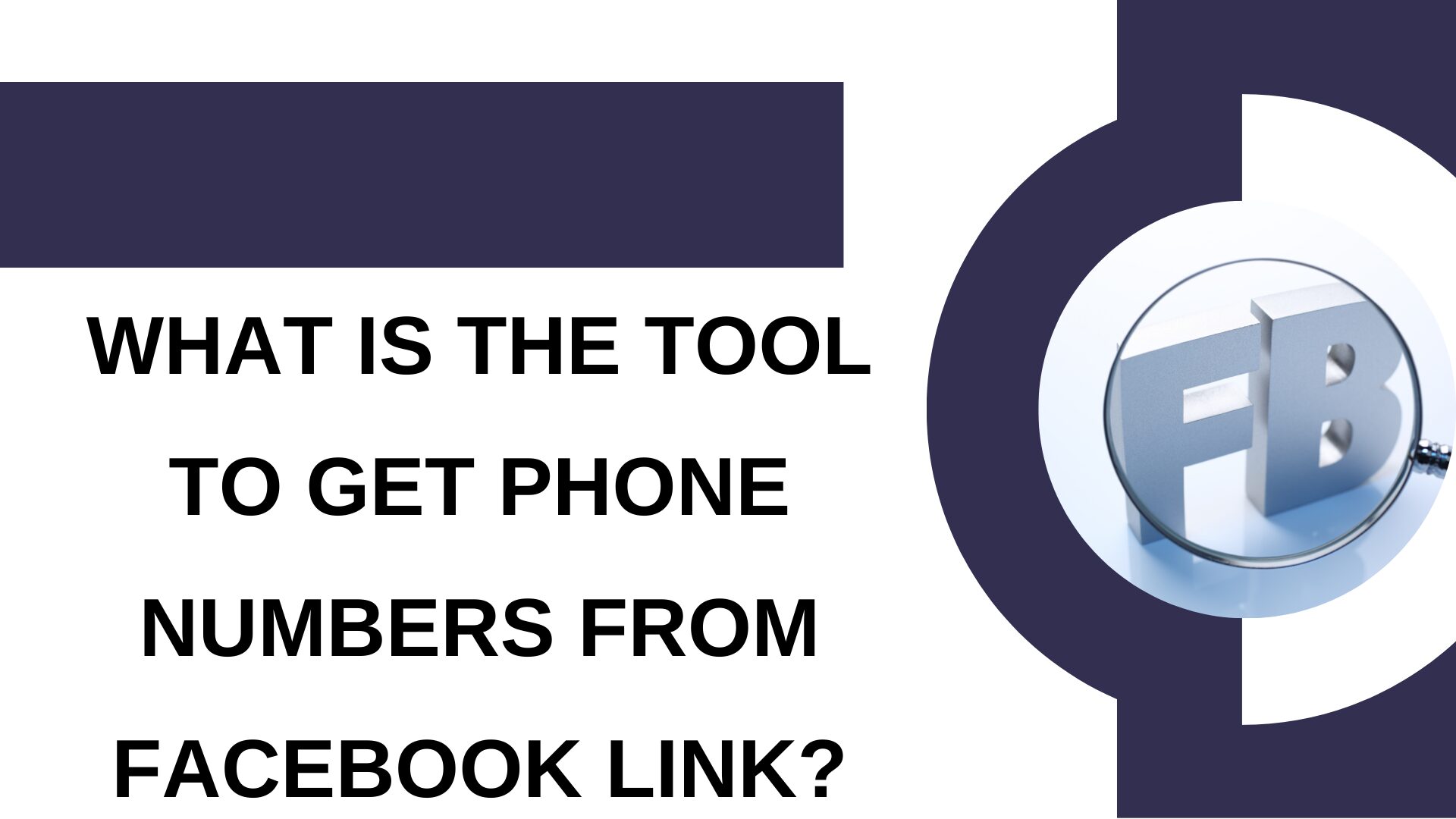 What are the tools to get phone numbers from Facebook Links?