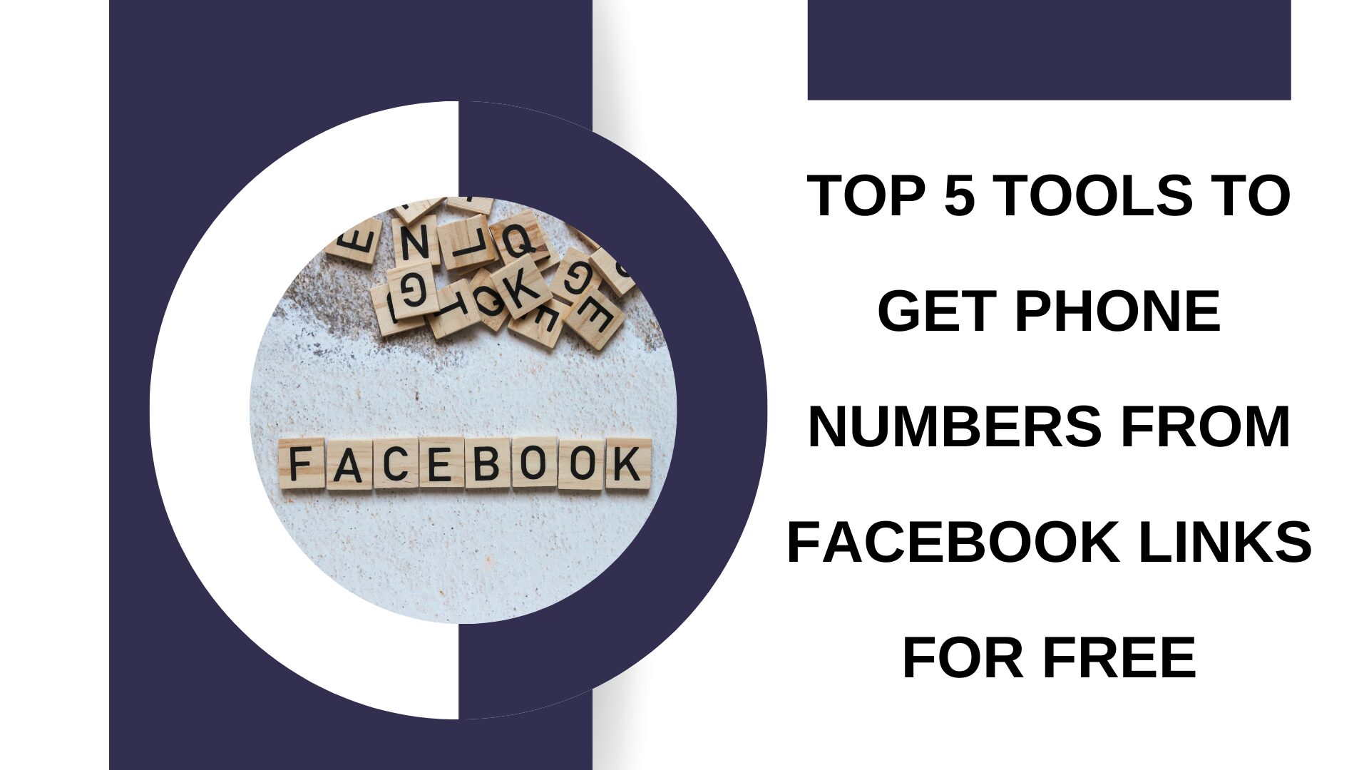 Top 5 tools to get phone numbers from Facebook links for free