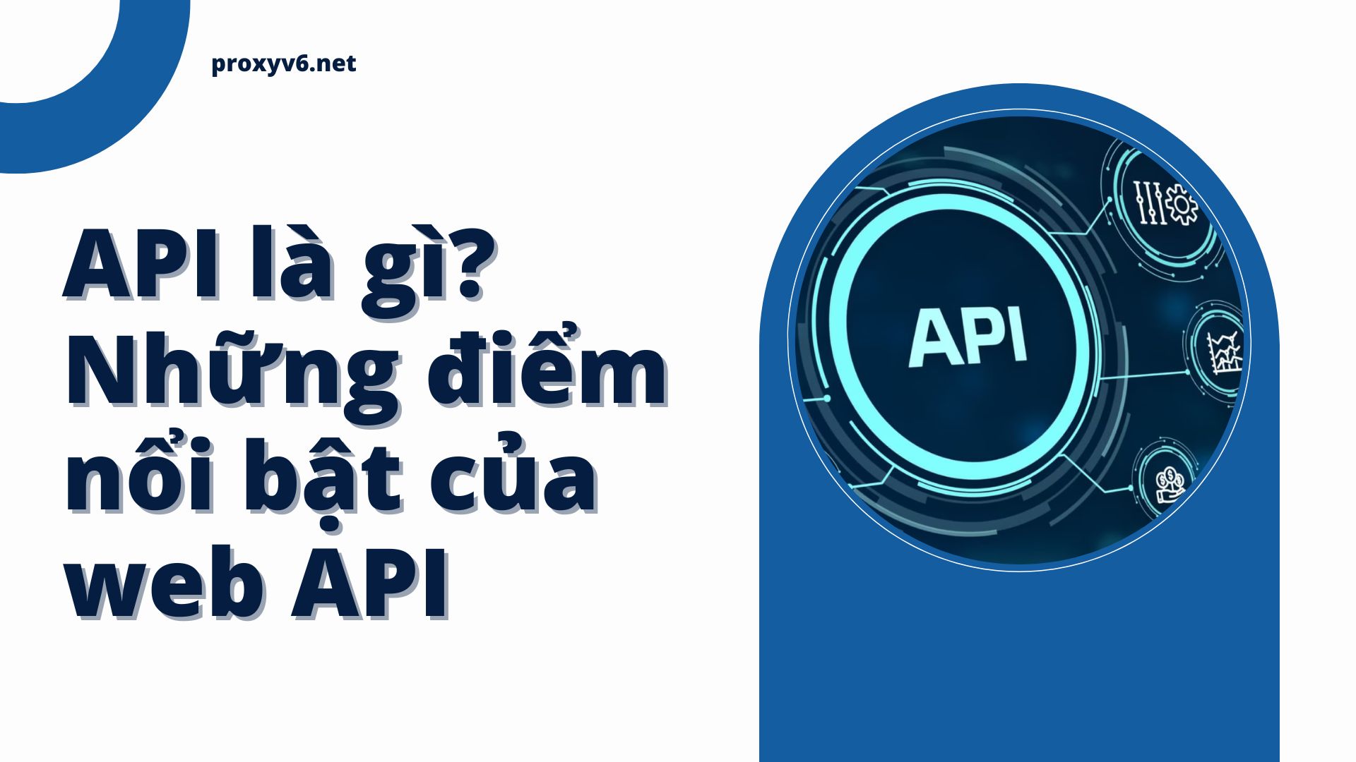 API là gì? Những điểm nổi bật của web API