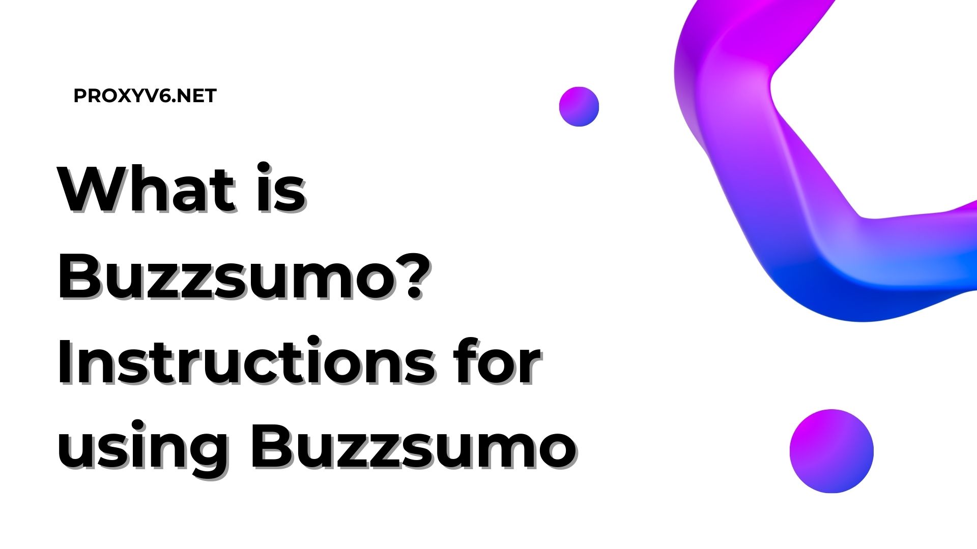 What is Buzzsumo? Instructions for using Buzzsumo