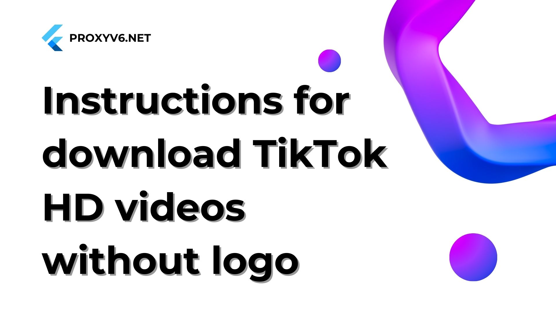 Instructions for download video TikTok HD without logo