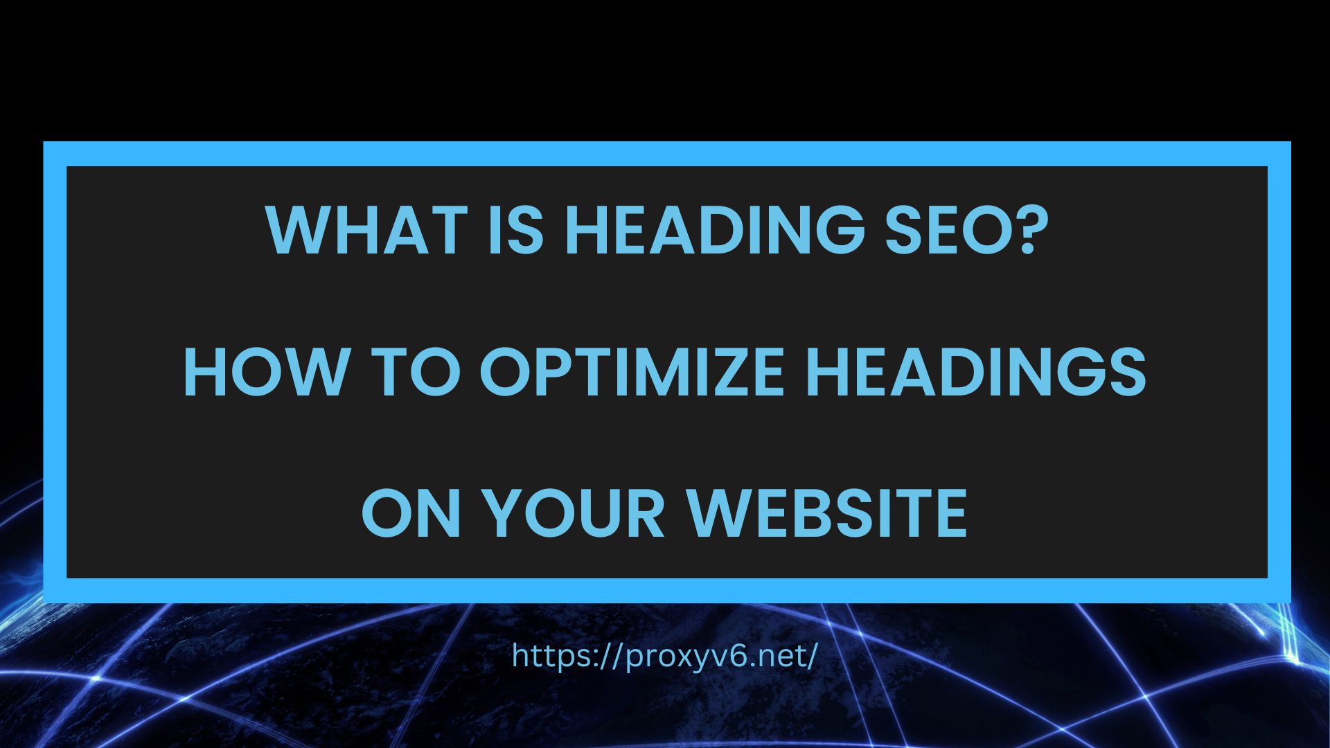 What is Heading SEO? How to Optimize Headings on Your Website