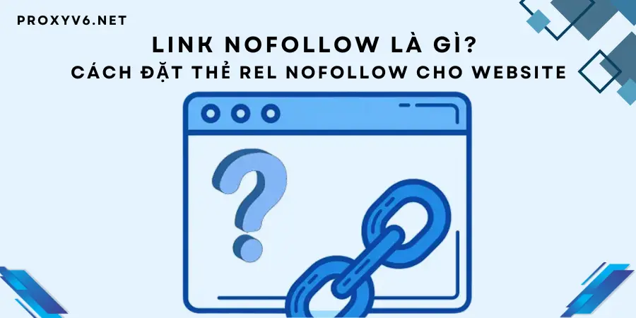 Link nofollow là gì? Cách đặt thẻ rel nofollow cho website