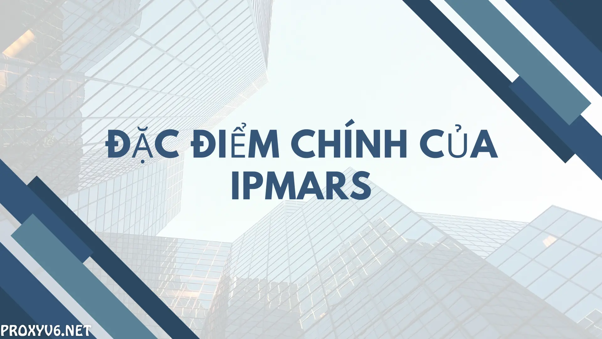 Đặc điểm chính của IPMARS